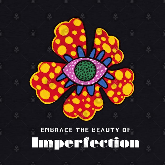 Embrace the Beauty of Imperfection Yayoi Kusama Inspired Flower by The Neon Seahorse